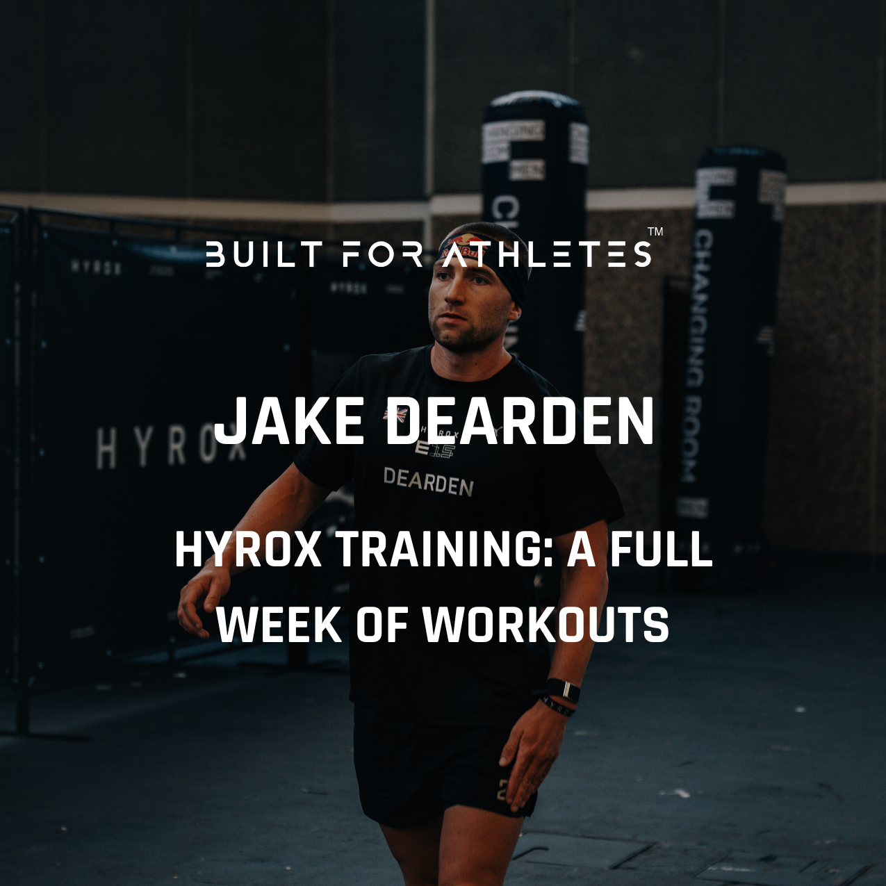 Jake Dearden's Week of Workouts