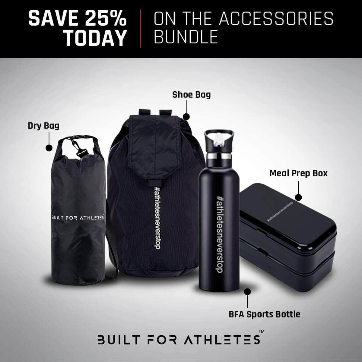 Built for Athletes Accessories Accessories Bundle (Dry Bag + Sports Bottle + Meal Prep Box + Shoe Bag)